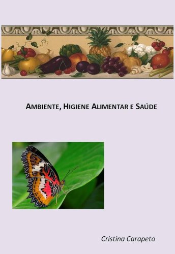 Capa do livro: Ambiente, Higiene Alimentar e Saúde - Ler Online pdf