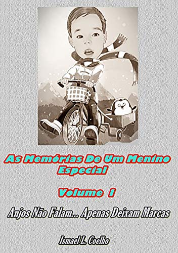Capa do livro: As Memórias De Um Menino Especial - Ler Online pdf