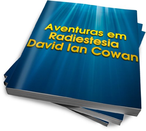 Livro PDF: Aventuras em Radiestesia (Portuguese Language)