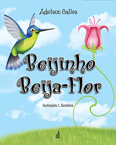 Capa do livro: Beijinho Beija-Flor - Ler Online pdf