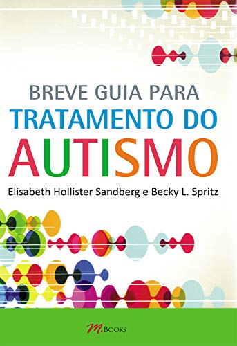 Capa do livro: Breve guia para tratamento do autismo - Ler Online pdf