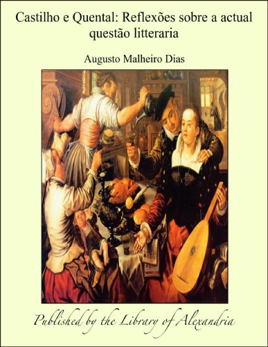 Capa do livro: Castilho e Quental: Reflexñes sobre a actual questào litteraria - Ler Online pdf