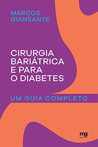 Capa do livro: Cirurgia bariátrica e para o diabetes: Um guia completo - Ler Online pdf
