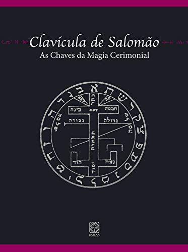 Capa do livro: Clavícula de Salomão: as chaves da magia cerimonial - Ler Online pdf