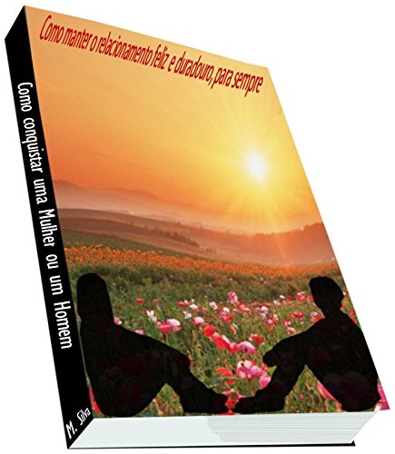 Capa do livro: Como Conquistar uma Mulher ou um Homem - Ler Online pdf