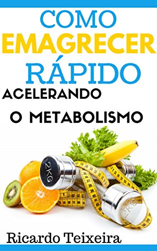 Livro PDF Como Emagrecer Rápido Acelerando O Metabolismo