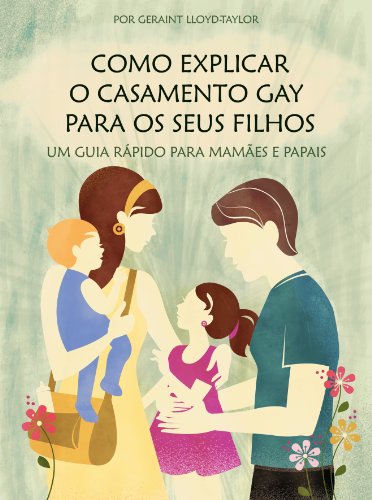 Capa do livro: Como explicar o casamento gay para os seus filhos - Ler Online pdf