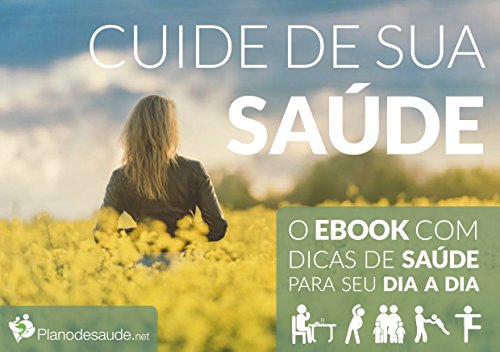 Livro PDF Cuide de Sua Saúde: O e-book para você aprender a se cuidar.