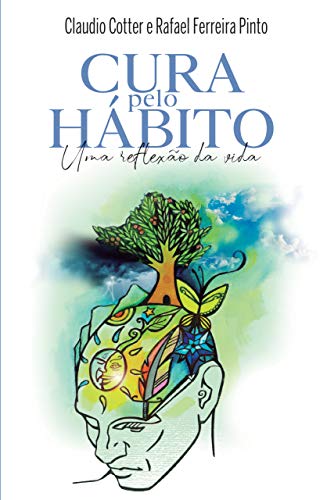 Capa do livro: Cura pelo hábito: Uma reflexão da vida - Ler Online pdf