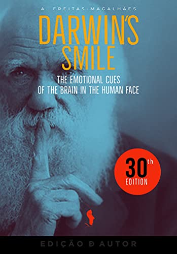 Livro PDF Darwin’s Smile – The Emotional Cues of the Brain in the Human Face (30th edition)