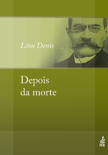 Livro PDF Depois da morte (Coleção Léon Denis)