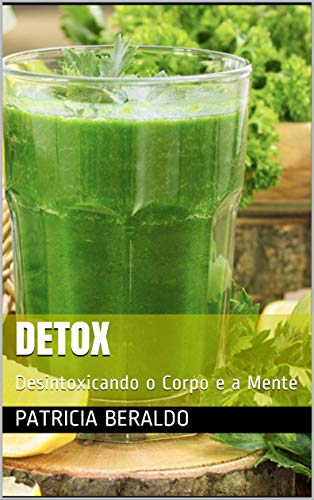 Livro PDF Detox: Desintoxicando o Corpo e a Mente