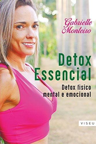 Capa do livro: Detox essencial: Detox físico, mental e emocional - Ler Online pdf