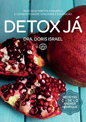 Capa do livro: Detox já: Mude seus hábitos, emagreça e conquiste saúde, vitalidade e disposição - Ler Online pdf