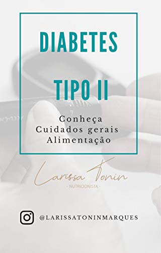 Livro PDF Diabetes tipo II: Conheça a Doença e Como se Alimentar Corretamente