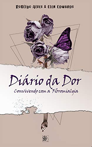 Livro PDF Diário da Dor: Convivendo com a Fibromialgia
