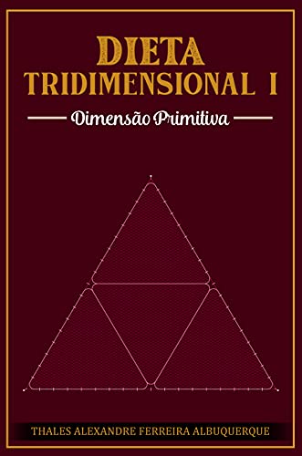 Livro PDF Dieta Tridimensional 1: Dimensão Primitiva