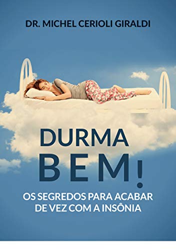 Capa do livro: Durma Bem!: Os segredos para acabar de vez com a insônia - Ler Online pdf