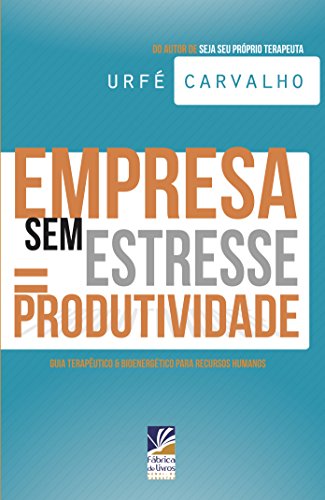 Capa do livro: Empresa Sem Estresse = Produtividade - Ler Online pdf