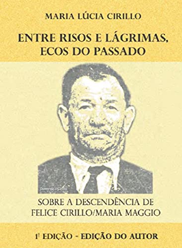 Livro PDF: ENTRE RISOS E LÁGRIMAS, ECOS DO PASSADO