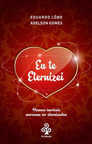 Capa do livro: Eu te Eternizei: Pessoas incríveis merecem ser eternizadas - Ler Online pdf