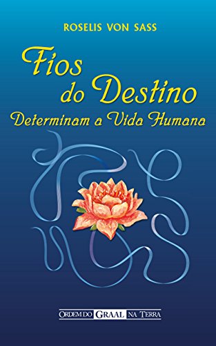 Livro PDF Fios do Destino Determinam a Vida Humana