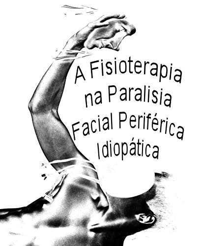 Capa do livro: Fisioterapia na Paralisia Facial Periférica Idiopática - Ler Online pdf