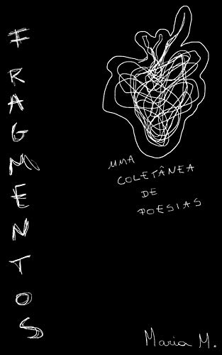 Capa do livro: Fragmentos: uma coletânea de poesias - Ler Online pdf