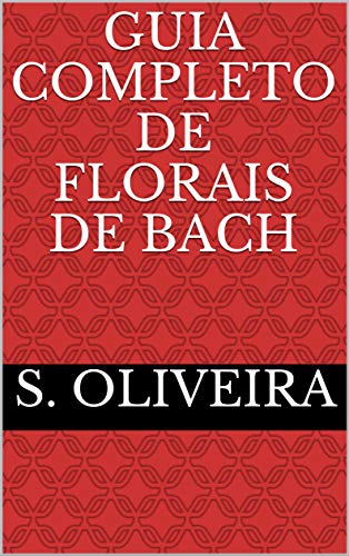Livro PDF Guia Completo De Florais De Bach