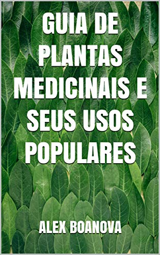 Livro PDF Guia de Plantas Medicinais e Seus Usos Populares