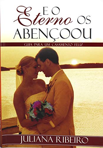 Capa do livro: Guia para um casamento Feliz: E o Eterno os Abençoou - Ler Online pdf