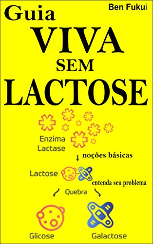Livro PDF Guia Viva sem Lactose: As Noções Básicas Entenda a Intolerância a Lactose