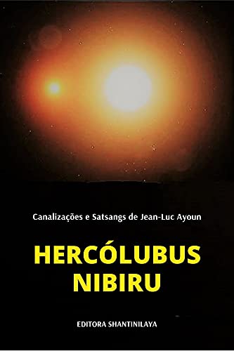 Livro PDF HERCÓLUBUS : NIBIRU (Canalizações de Jean-Luc Ayoun)