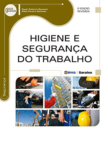 Capa do livro: Higiene e Segurança do Trabalho (Série Eixos) - Ler Online pdf