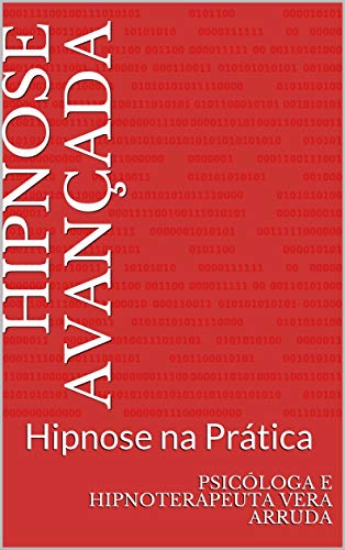 Livro PDF Hipnose Avançada : Hipnose na Prática