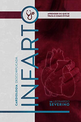 Capa do livro: INFARTO (Cardiologia Descomplicada Livro 1) - Ler Online pdf