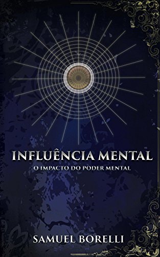 Capa do livro: Influência Mental: O impacto do poder mental - Ler Online pdf