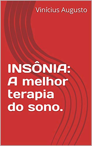 Capa do livro: INSÔNIA: A melhor terapia do sono. - Ler Online pdf