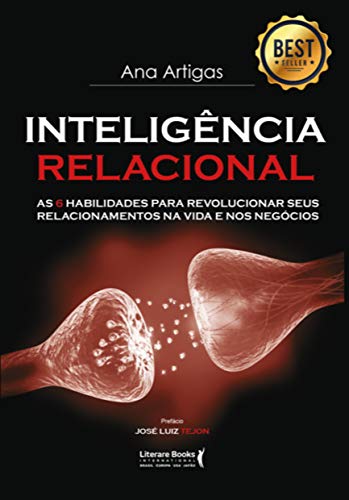 Capa do livro: Inteligência Relacional: As 6 Habilidades para Revolucionar seus Relacionamentos na Vida e nos Negócios - Ler Online pdf