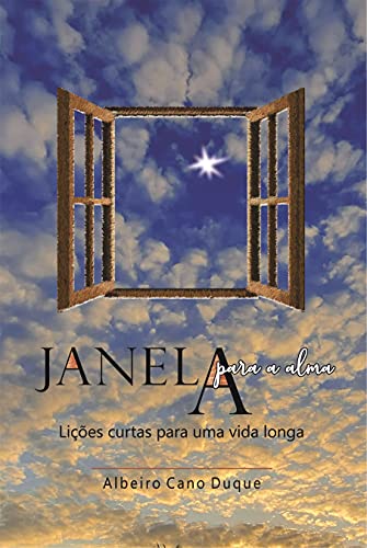 Livro PDF Janela A Alma: Lições Curtas para uma Vida Longa