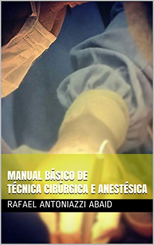 Livro PDF Manual Básico de Técnica Cirúrgica e Anestésica