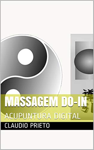 Livro PDF: MASSAGEM DO-IN: ACUPUNTURA DIGITAL
