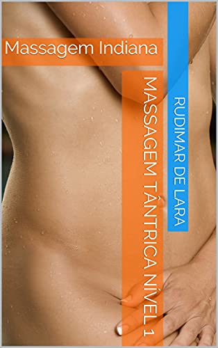Livro PDF Massagem Tântrica nível 1: Massagem Indiana