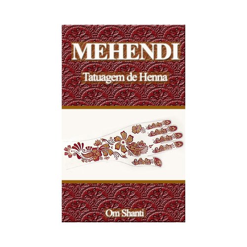 Livro PDF Mehendi – Tatuagem de Henna