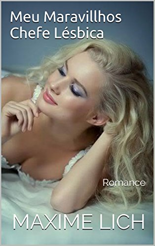 Capa do livro: Meu Maravillhos Chefe Lésbica: Romance - Ler Online pdf