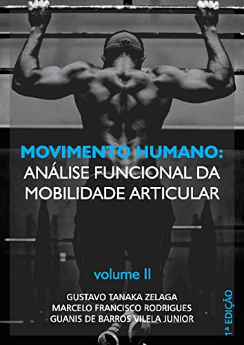 Livro PDF Movimento Humano: análise funcional da mobilidade articular : Volume II