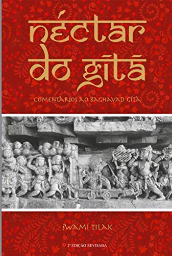 Capa do livro: Néctar do Gita: Comentários ao Baghavad Gita (Edição Revisada) - Ler Online pdf