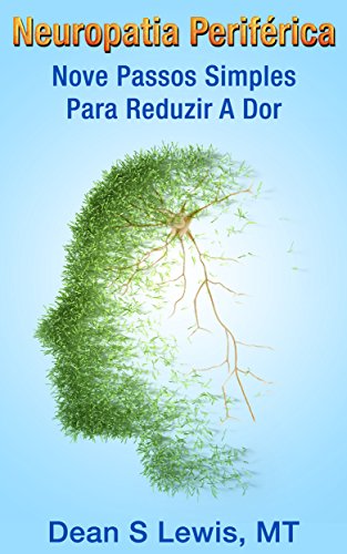 Capa do livro: Neuropatia Periferica: Nove Passos Simples Para Reduzir A Dor - Ler Online pdf