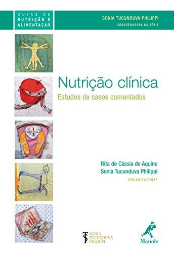 Capa do livro: Nutrição Clínica: Estudos de Casos Comentados (Guias de Nutrição e Alimentação Livro 2) - Ler Online pdf