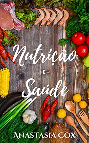 Capa do livro: Nutrição E Saúde - Ler Online pdf